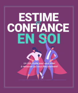 Le guide de la confiance en Soi