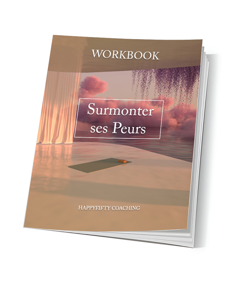 Workbook Atelier Surmonter ses Peurs HappyFifty Coaching